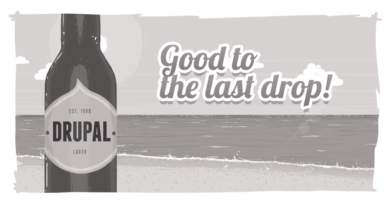 A beach scene with a beer bottle in the foreground. The label reads, 'Drupal Lager, established 1999' and the tag line reads, 'Good to the last drop!'