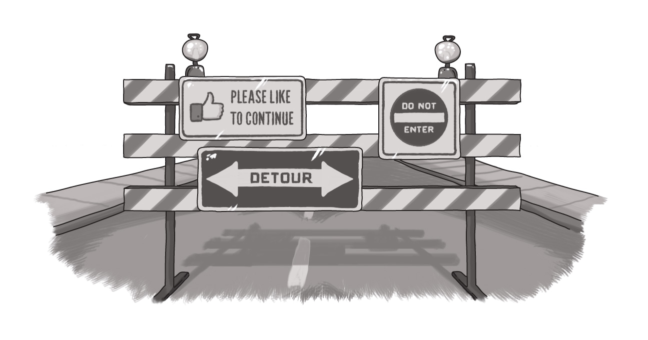 Image of a street detour sign with a "Please Like to Continue" sign and a "Do not Enter" sign